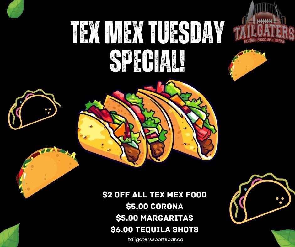 TEX MEX TUESDAY